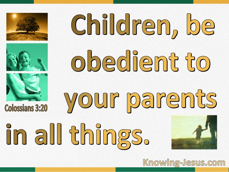 Colossians 3:20 Children Be Obedient To Parents (yellow)